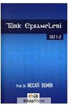Türk Efsaneleri Cilt 1-2 / Prof. Dr. Necati Demir