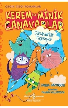 Canavarlar Taşınıyor: Kerem ile Minik Canavarlar-Çılgın Çizgi Romanlar - Zanna Davidson - İş Bankası Kültür Yayınları