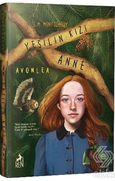 Yeşilin Kızı Anne 2 - Avonlea - Lucy Maud Montgomery - Ren Kitap