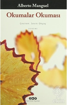 Okumalar Okuması - Alberto Manguel - Yapı Kredi Yayınları Okumalar Okuması - Alberto Manguel - Yapı Kredi Yayınları