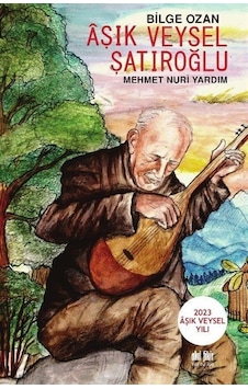 Aşık Veysel Şatıroğlu - Bilge Ozan - Mehmet Nuri Yardım - Akıl Fikir Yayınları Aşık Veysel Şatıroğlu - Bilge Ozan - Mehmet Nuri Yardım - Akıl Fikir Yayınları