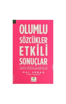 Olumlu Kelimelerle Hayatı Dönüştürün: Etkili İletişim Olumlu Kelimelerle Hayatı Dönüştürün: Etkili İletişim