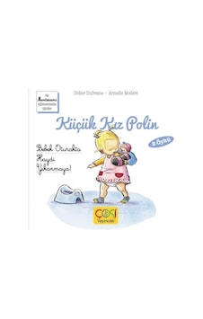 Küçük Kız Polin - Bebek Oturakta Haydi Yıkanmaya! - Didier Dufresne - Çoki Yayıncılık Küçük Kız Polin - Bebek Oturakta Haydi Yıkanmaya! - Didier Dufresne - Çoki Yayıncılık