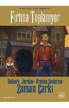 Zaman Çarkı serisi 12.Cilt Fırtına Toplanıyor - Robert Jordan - Brandon Sanderson - İthaki Yayınları Zaman Çarkı serisi 12.Cilt Fırtına Toplanıyor - Robert Jordan - Brandon Sanderson - İthaki Yayınları