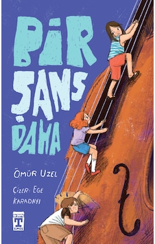 Bir Şans Daha - Ömür Uzel - 9+ Yaş - İlk Gençlik Hikaye Kitabı Bir Şans Daha - Ömür Uzel - 9+ Yaş - İlk Gençlik Hikaye Kitabı