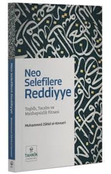 Neo Selefîlere Reddiyye Teşbîh, Tecsîm Ve Mezhepsizlik Fitnesi