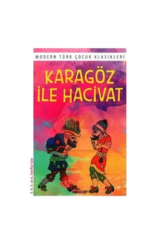 Karagöz ile Hacivat - Modern Türk Çocuk Klasikleri- Girdap Karagöz ile Hacivat - Modern Türk Çocuk Klasikleri- Girdap