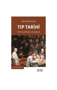 Tıp Tarihi / Karl-heinz Leven Tıp Tarihi / Karl-heinz Leven