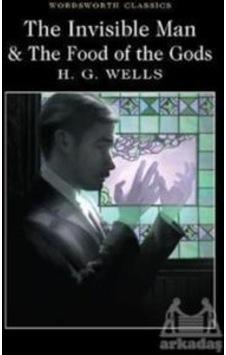 The Invisible Man And The Food Of The Gods Wordsworth H. G. Wells