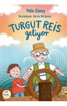 Turgut Reis Geliyor Elma Çocuk Turgut Reis Geliyor Elma Çocuk