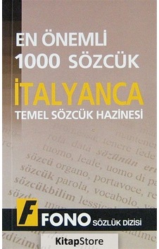En Önemli 1000 Sözcük - İtalyanca Temel Sözcük Hazinesi- Fono Yayınları En Önemli 1000 Sözcük - İtalyanca Temel Sözcük Hazinesi- Fono Yayınları