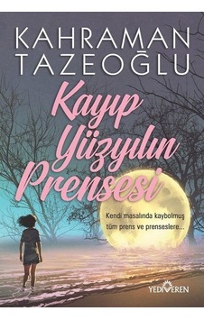 Kayıp Yüzyılın Prensesi Kayıp Yüzyılın Prensesi