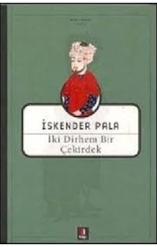 Kapı Yayınları Iki Dirhem Bir Çekirdek Iskender Pala Kapı Yayınları Iki Dirhem Bir Çekirdek Iskender Pala