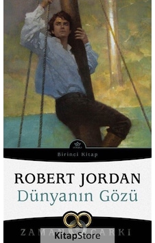 Kitapstore Dünyanın Gözü / Zaman Çarkı 1 / Robert Jordan Kitapstore Dünyanın Gözü / Zaman Çarkı 1 / Robert Jordan