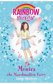 Rainbow Magic: Monica The Marshmallow Fairy: The Candy Land Fairies Book 1 Rainbow Magic: Monica The Marshmallow Fairy: The Candy Land Fairies Book 1