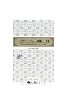Temel Dini Bilgiler / Seyfettin Yazıcı Temel Dini Bilgiler / Seyfettin Yazıcı