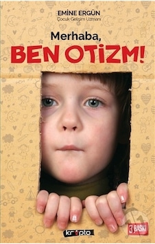 Merhaba Ben Otizm! - Emine Ergün - Kripto Merhaba Ben Otizm! - Emine Ergün - Kripto
