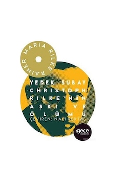 Yedek Subay Christoph Rilke'nin Aşke ve Ölümü - Rainer Maria Rilke - Gece Kitaplığı Yedek Subay Christoph Rilke'nin Aşke ve Ölümü - Rainer Maria Rilke - Gece Kitaplığı