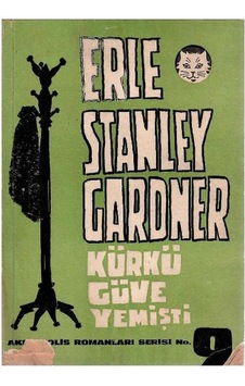Kürkü Güve Yemişti - Erle Stanley Gardner 1.baskı Kürkü Güve Yemişti - Erle Stanley Gardner 1.baskı