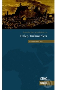 Emeviler'Den Arap Baharı'Na Halep Türkmenleri