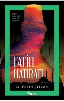 Fatih Hatirati - Fatih Çitlak - Nesil Yayinlari Fatih Hatirati - Fatih Çitlak - Nesil Yayinlari