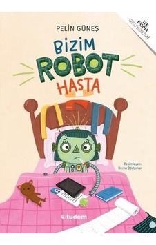 Tudem Edebiyat-bizim Robot Hasta