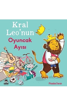 Kral Leo'nun Oyuncak Ayısı - Phoebe Swan - Marsık Kitap Kral Leo'nun Oyuncak Ayısı - Phoebe Swan - Marsık Kitap