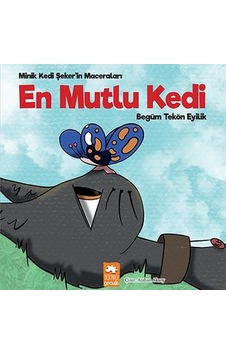 En Mutlu Kedi - Minik Kedi Şeker'in Maceraları - Begüm Tekön Eyilik - Eksik Parça