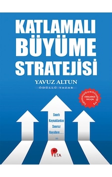 Katlamalı Büyüme Stratejisi - Yavuz Altun - Peta Katlamalı Büyüme Stratejisi - Yavuz Altun - Peta