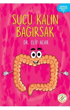 Sucu Kalın Bağırsak - Organlar Konuşuyor Serisi 9 - Elif Acar - Ferfir Sucu Kalın Bağırsak - Organlar Konuşuyor Serisi 9 - Elif Acar - Ferfir