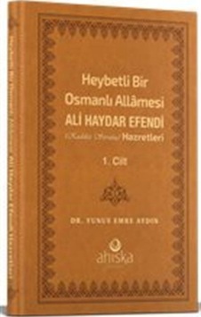 Heybetli Bir Osmanlı Allamesi Ali Haydar Efendi Hz. 1. Cilt - ... Heybetli Bir Osmanlı Allamesi Ali Haydar Efendi Hz. 1. Cilt - ...