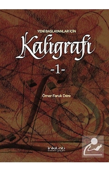 Yeni Başlayanlar İçin Kaligrafi / Ömer Faruk Dere