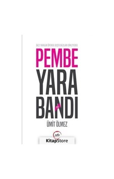 Pembe Yara Bandı - Ümit Ölmez - Sıfır Yayınları