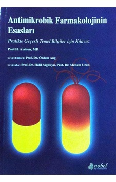 Antimikrobik Farmokolojinin Esasları: Pratikte Geçerli Temel Bilgiler İçin Kılavuz Antimikrobik Farmokolojinin Esasları: Pratikte Geçerli Temel Bilgiler İçin Kılavuz