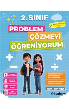 2. Sınıf Problem Çözmeyi Öğreniyorum 2. Sınıf Problem Çözmeyi Öğreniyorum