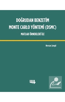 Doğrudan Benzetim Monte Carlo Yöntemi Dsmc Matlab Örnekleri .