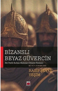 Bizanslı Beyaz Güvercin / Ragıp Şevki Yeşim Bizanslı Beyaz Güvercin / Ragıp Şevki Yeşim
