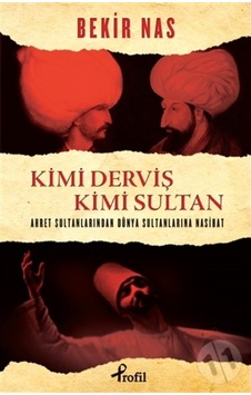 Kimi Derviş Kimi Sultan