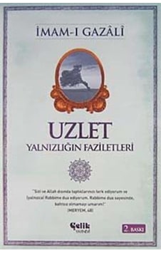 Uzlet / Yalnızlığın Faziletleri / İmam Gazali 9789756457719 Uzlet / Yalnızlığın Faziletleri / İmam Gazali 9789756457719