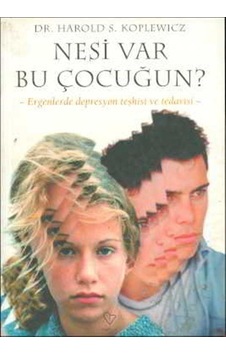 Nesi Var Bu Çocuğun? Harold S. Koplewicz - Varlık Yayınları