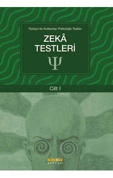 Türkiye'de Kullanılan Psikolojik Testler Cilt 1 - Zeka Testleri Türkiye'de Kullanılan Psikolojik Testler Cilt 1 - Zeka Testleri