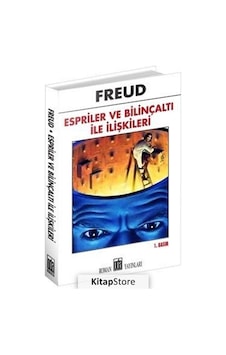 Espriler ve Bilinçaltı ile Ilişkiler / Sigmund Freud Espriler ve Bilinçaltı ile Ilişkiler / Sigmund Freud