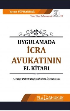 Uygulamada İcra Avukatının El Kitabı Uygulamada İcra Avukatının El Kitabı