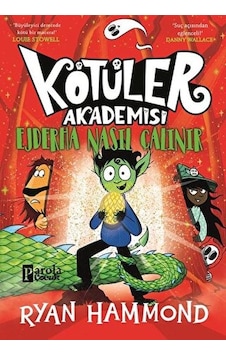 Kötüler Akademisi: Ejderha Nasıl Çalınır Kötüler Akademisi: Ejderha Nasıl Çalınır