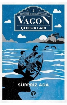 Vagon Çocukları-2 Sürpriz Ada - Gertrude Chandler Warner - Turkuvaz Çocuk Vagon Çocukları-2 Sürpriz Ada - Gertrude Chandler Warner - Turkuvaz Çocuk