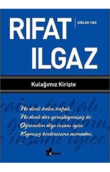 Kulağımız Kirişte - Şiirler 1983