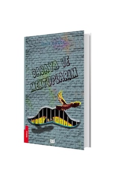 Babaya ve Mektuplarım - Ümit Dağcı - Vaveyla