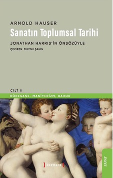 SANATIN TOPLUMSAL TARİHİ 2 SANATIN TOPLUMSAL TARİHİ 2