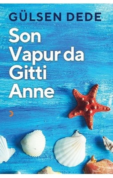 Son Vapur Da Gitti Anne