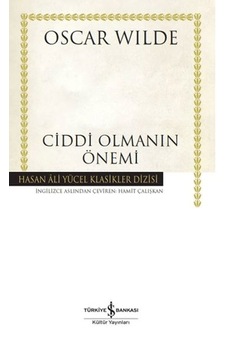 Ciddi Olmanın Önemi - Hasan Ali Yücel Klasikleri - Grsy-722138 Ciddi Olmanın Önemi - Hasan Ali Yücel Klasikleri - Grsy-722138